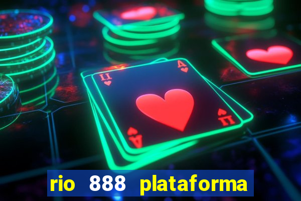 rio 888 plataforma de jogos